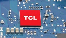 TCL科技冰火兩重天：面板回暖，光伏承壓